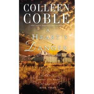 A Heart's Danger -- Colleen Coble